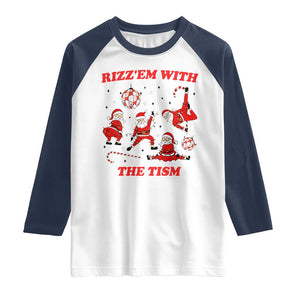 Funny Santa Christmas Raglan Shirt Rizz Em With The Tism TS14 White Navy Print Your Wear