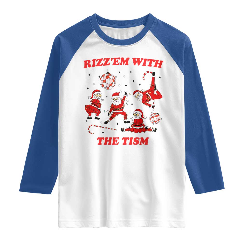 Funny Santa Christmas Raglan Shirt Rizz Em With The Tism TS14 White Royal Print Your Wear