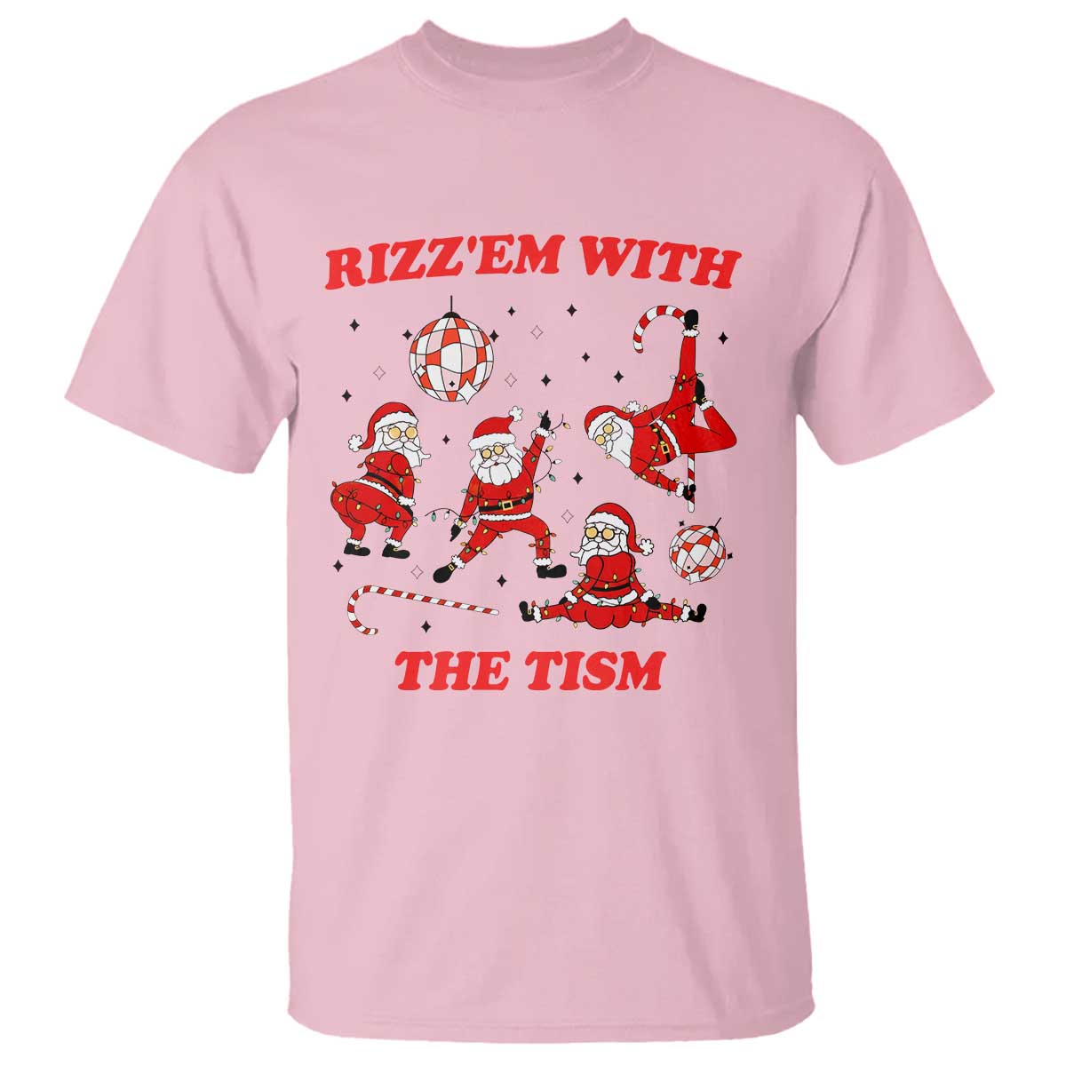Funny Santa Christmas T Shirt Rizz Em With The Tism TS14 Light Pink Print Your Wear