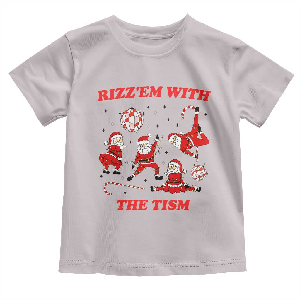 Funny Santa Christmas Toddler T Shirt Rizz Em With The Tism TS14 Ice Gray Print Your Wear