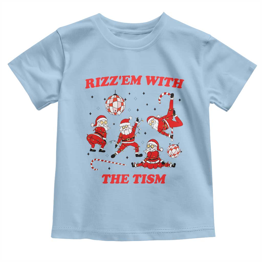 Funny Santa Christmas Toddler T Shirt Rizz Em With The Tism TS14 Light Blue Print Your Wear