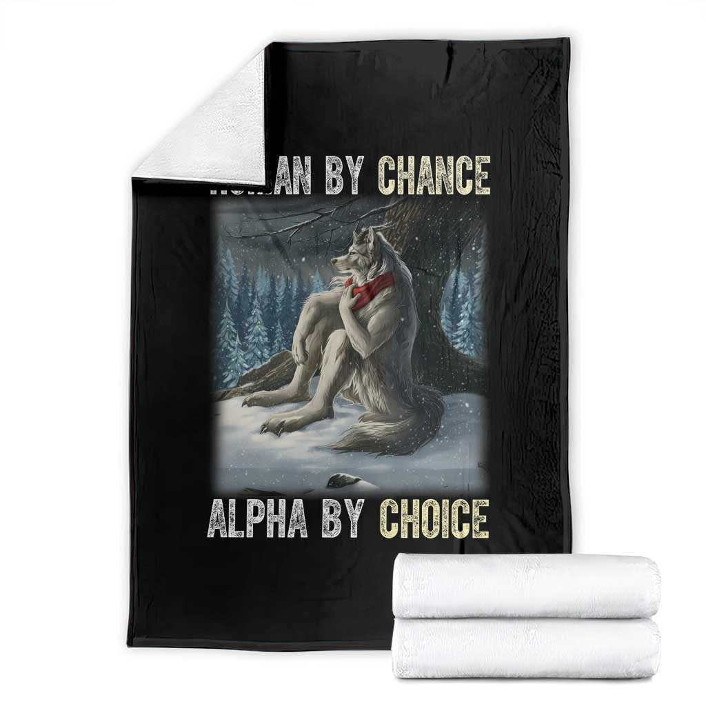 Funny Alpha Wolf Christmas Meme Throw Blanket Human By Chance Alpha By Choice TS14 Black Print Your Wear