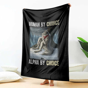 Funny Alpha Wolf Christmas Meme Throw Blanket Human By Chance Alpha By Choice TS14 Print Your Wear
