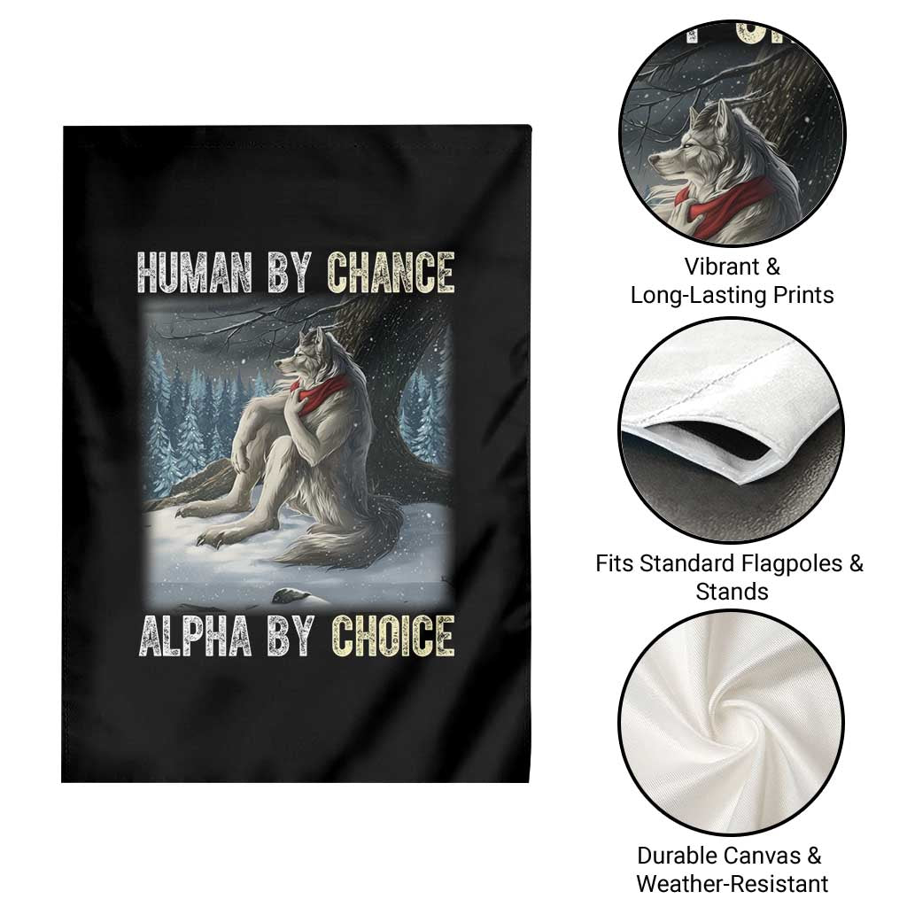 Funny Alpha Wolf Christmas Meme Garden Flag Human By Chance Alpha By Choice TS14 Print Your Wear
