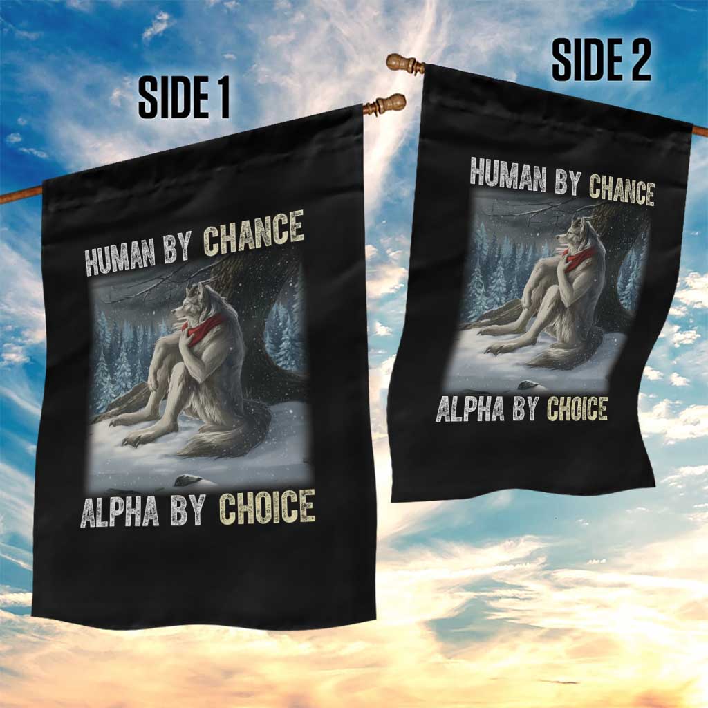 Funny Alpha Wolf Christmas Meme Garden Flag Human By Chance Alpha By Choice TS14 Print Your Wear