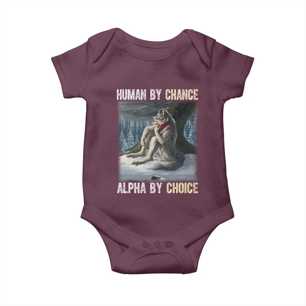 Funny Alpha Wolf Christmas Meme Baby Onesie Human By Chance Alpha By Choice TS14 Maroon Print Your Wear