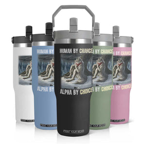 Funny Alpha Wolf Christmas Meme Flip Straw Tumbler Human By Chance Alpha By Choice TS14 Print Your Wear