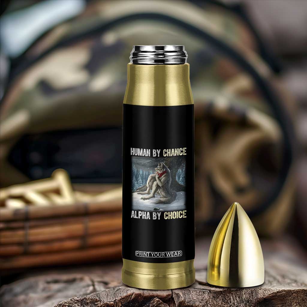 Funny Alpha Wolf Christmas Meme Bullet Tumbler Human By Chance Alpha By Choice TS14 Print Your Wear