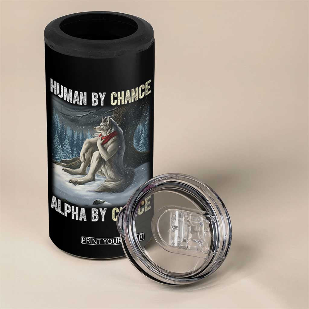 Funny Alpha Wolf Christmas Meme 4 in 1 Can Cooler Tumbler Human By Chance Alpha By Choice TS14 Print Your Wear
