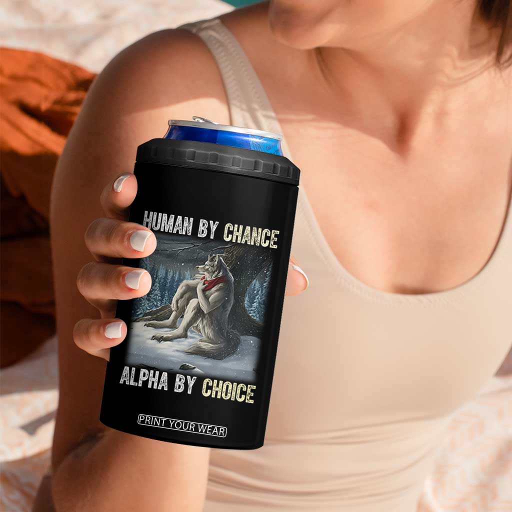 Funny Alpha Wolf Christmas Meme 4 in 1 Can Cooler Tumbler Human By Chance Alpha By Choice TS14 Print Your Wear