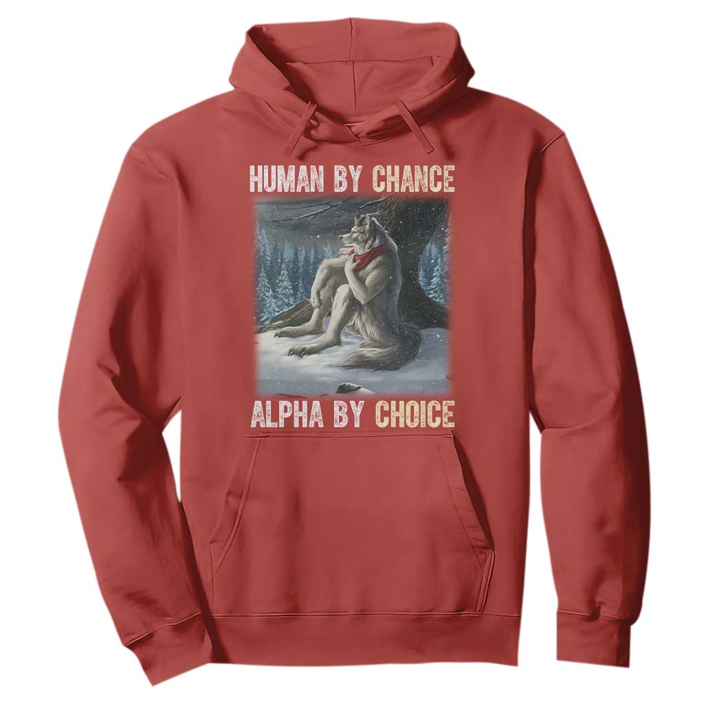 Funny Alpha Wolf Christmas Meme Hoodie Human By Chance Alpha By Choice TS14 Red Print Your Wear