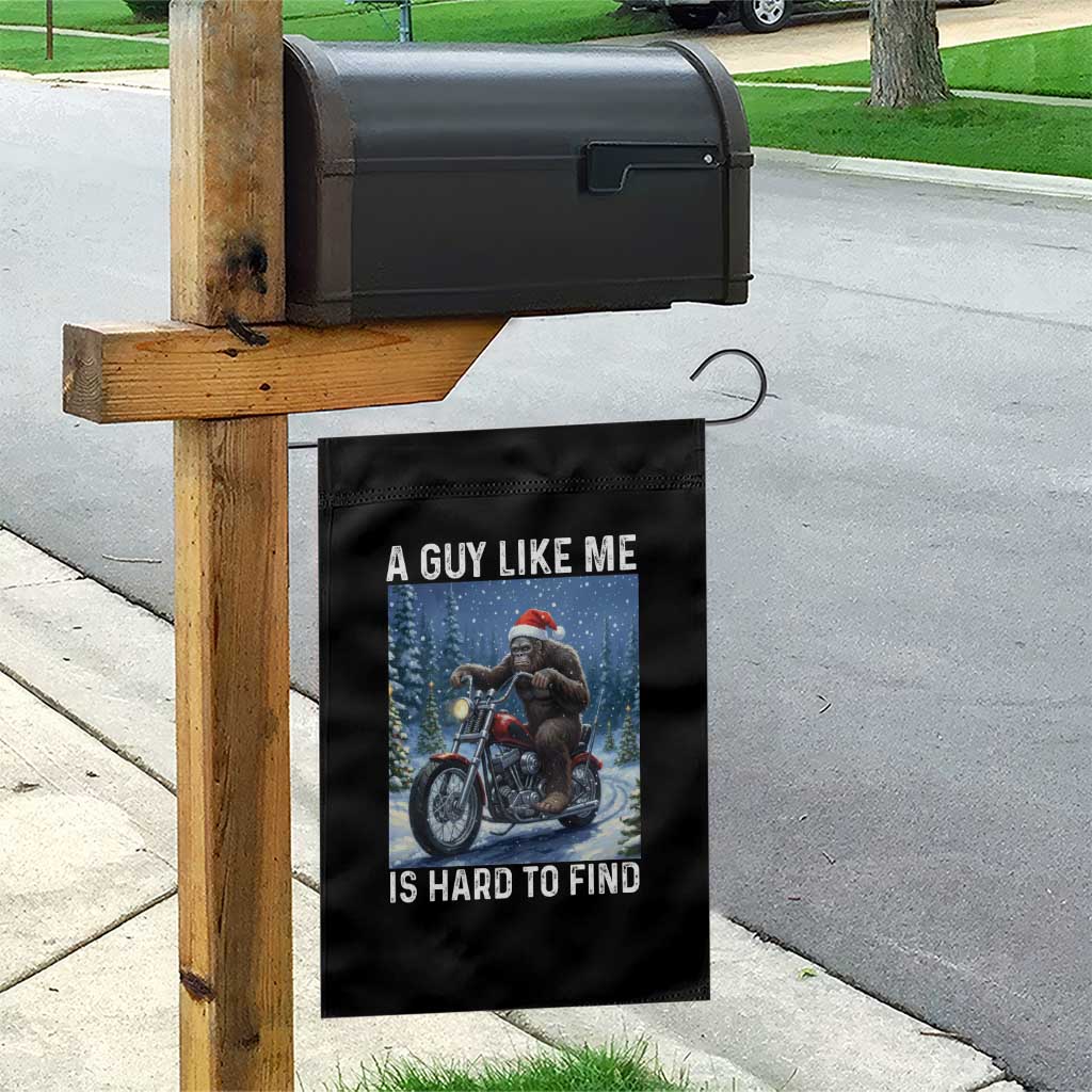 Funny Bigfoot Motorcycle Christmas Garden Flag A Guy Like Me Is Hard To Forest Find TS14 Print Your Wear