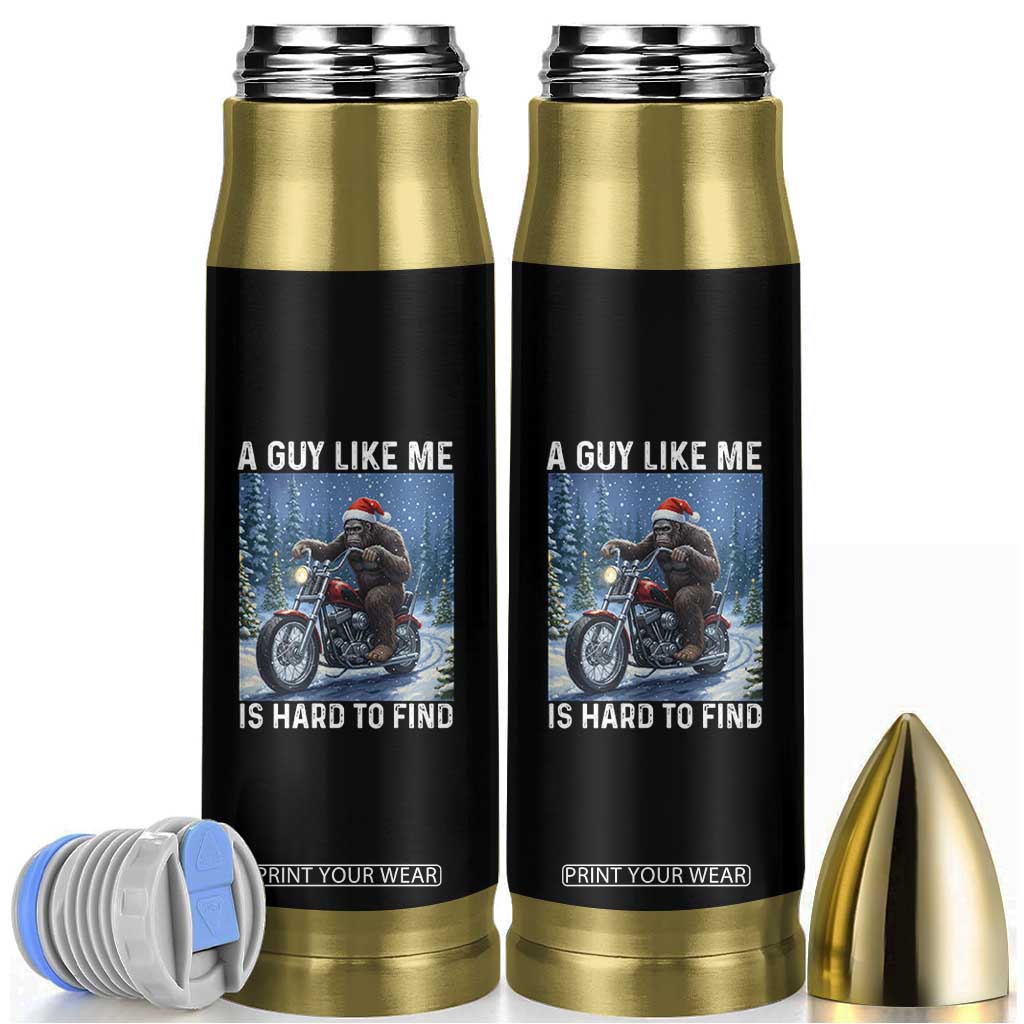 Funny Bigfoot Motorcycle Christmas Bullet Tumbler A Guy Like Me Is Hard To Forest Find TS14 Black Print Your Wear