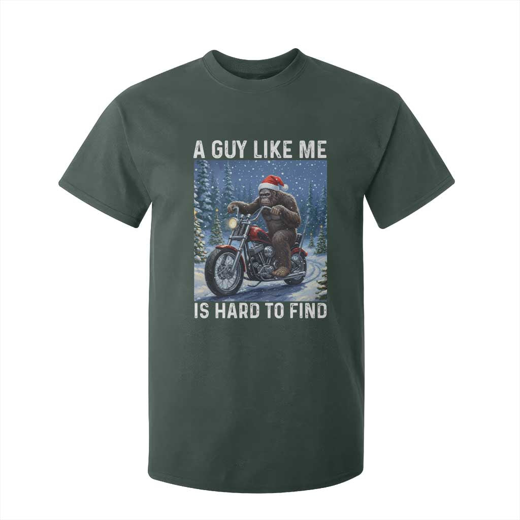 Funny Bigfoot Motorcycle Christmas T Shirt For Kid A Guy Like Me Is Hard To Forest Find TS14 Dark Forest Green Print Your Wear