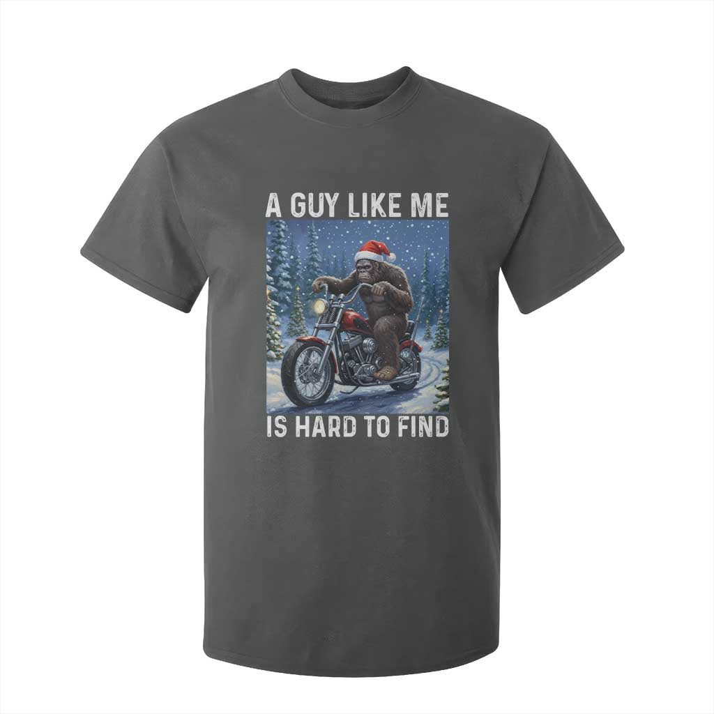 Funny Bigfoot Motorcycle Christmas T Shirt For Kid A Guy Like Me Is Hard To Forest Find TS14 Dark Heather Print Your Wear