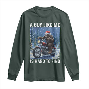 Funny Bigfoot Motorcycle Christmas Long Sleeve Shirt A Guy Like Me Is Hard To Forest Find TS14 Dark Forest Green Print Your Wear