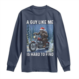 Funny Bigfoot Motorcycle Christmas Long Sleeve Shirt A Guy Like Me Is Hard To Forest Find TS14 Navy Print Your Wear