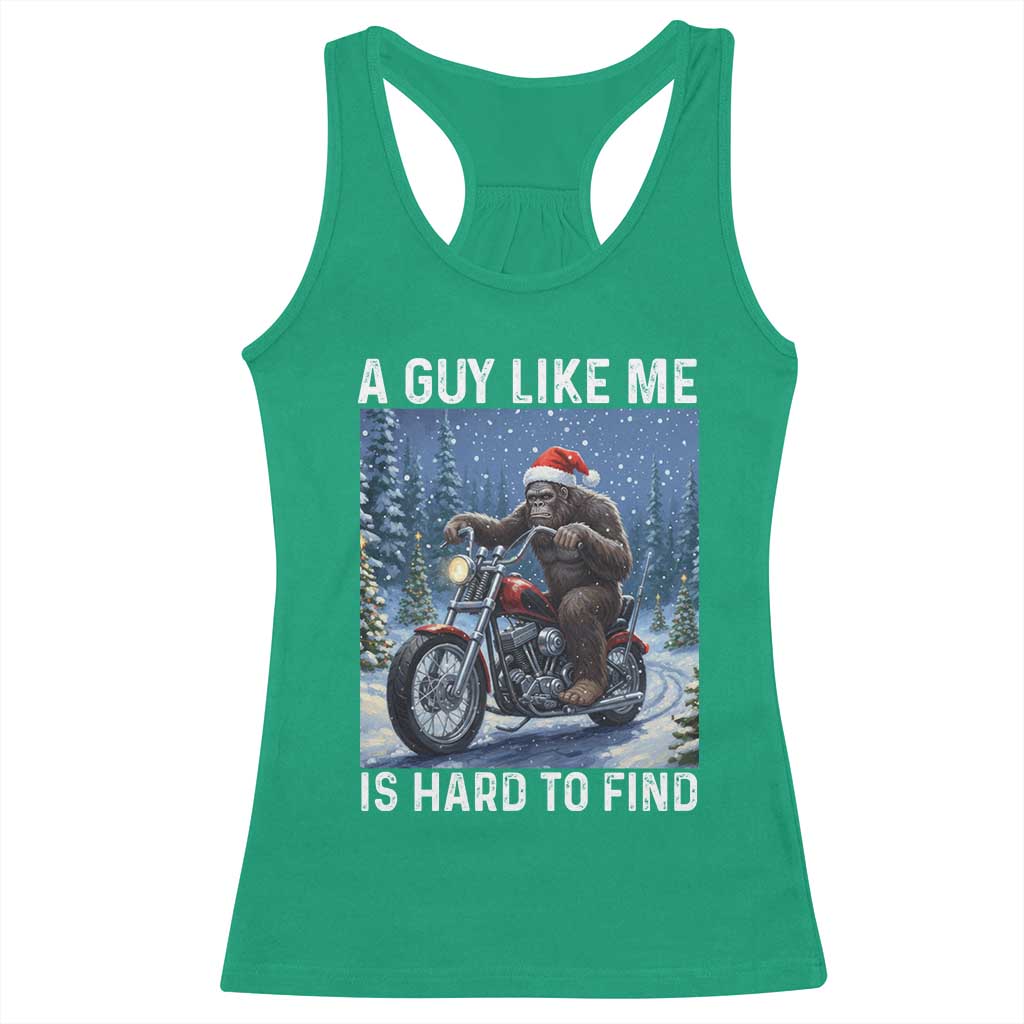 Funny Bigfoot Motorcycle Christmas Racerback Tank Top A Guy Like Me Is Hard To Forest Find TS14 Irish Green Print Your Wear