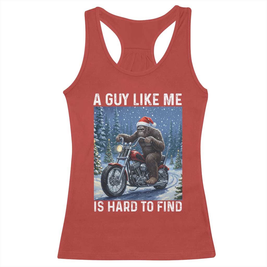 Funny Bigfoot Motorcycle Christmas Racerback Tank Top A Guy Like Me Is Hard To Forest Find TS14 Red Print Your Wear