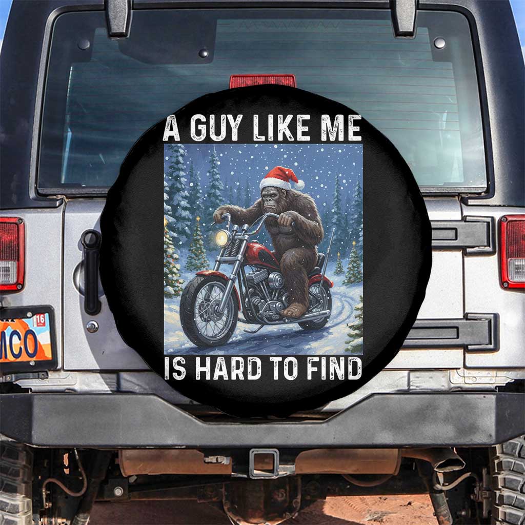 Funny Bigfoot Motorcycle Christmas Spare Tire Cover A Guy Like Me Is Hard To Forest Find TS14 No hole Black Print Your Wear