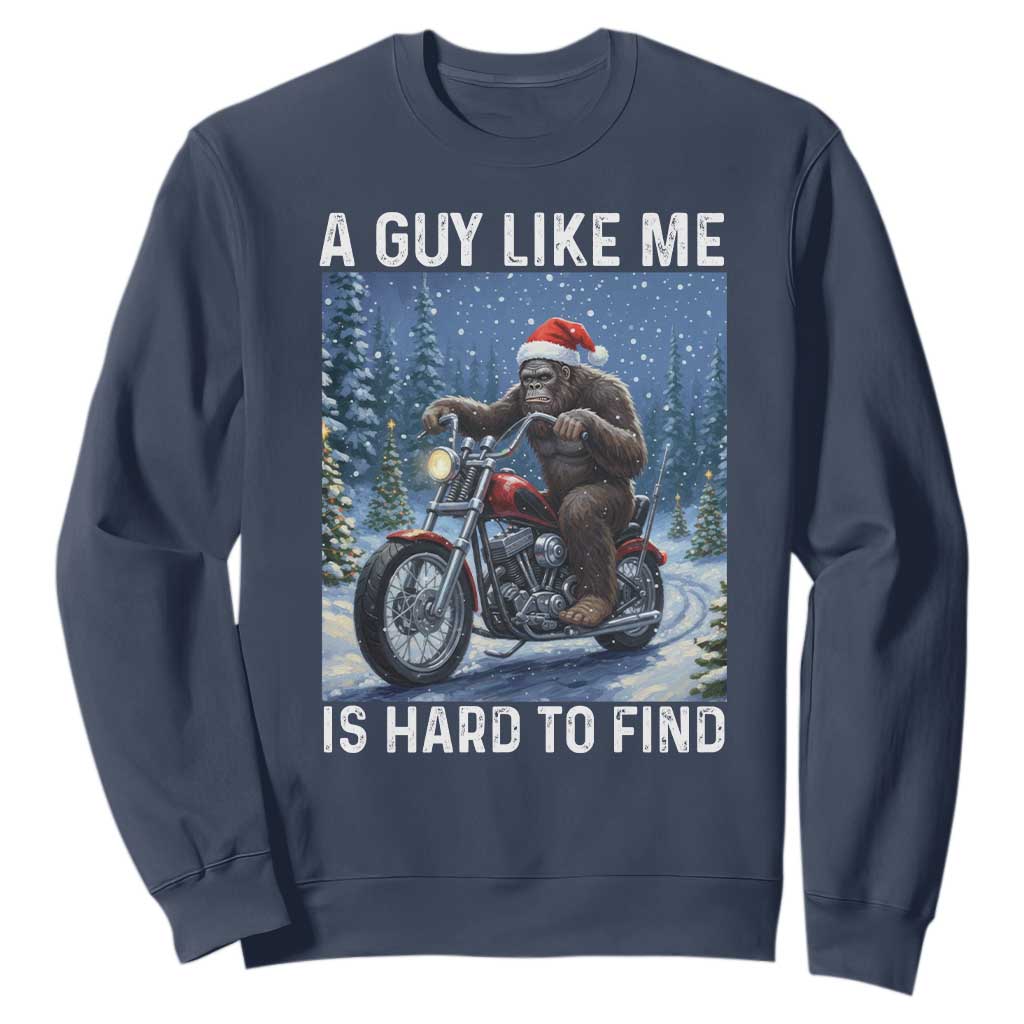 Funny Bigfoot Motorcycle Christmas Sweatshirt A Guy Like Me Is Hard To Forest Find TS14 Navy Print Your Wear