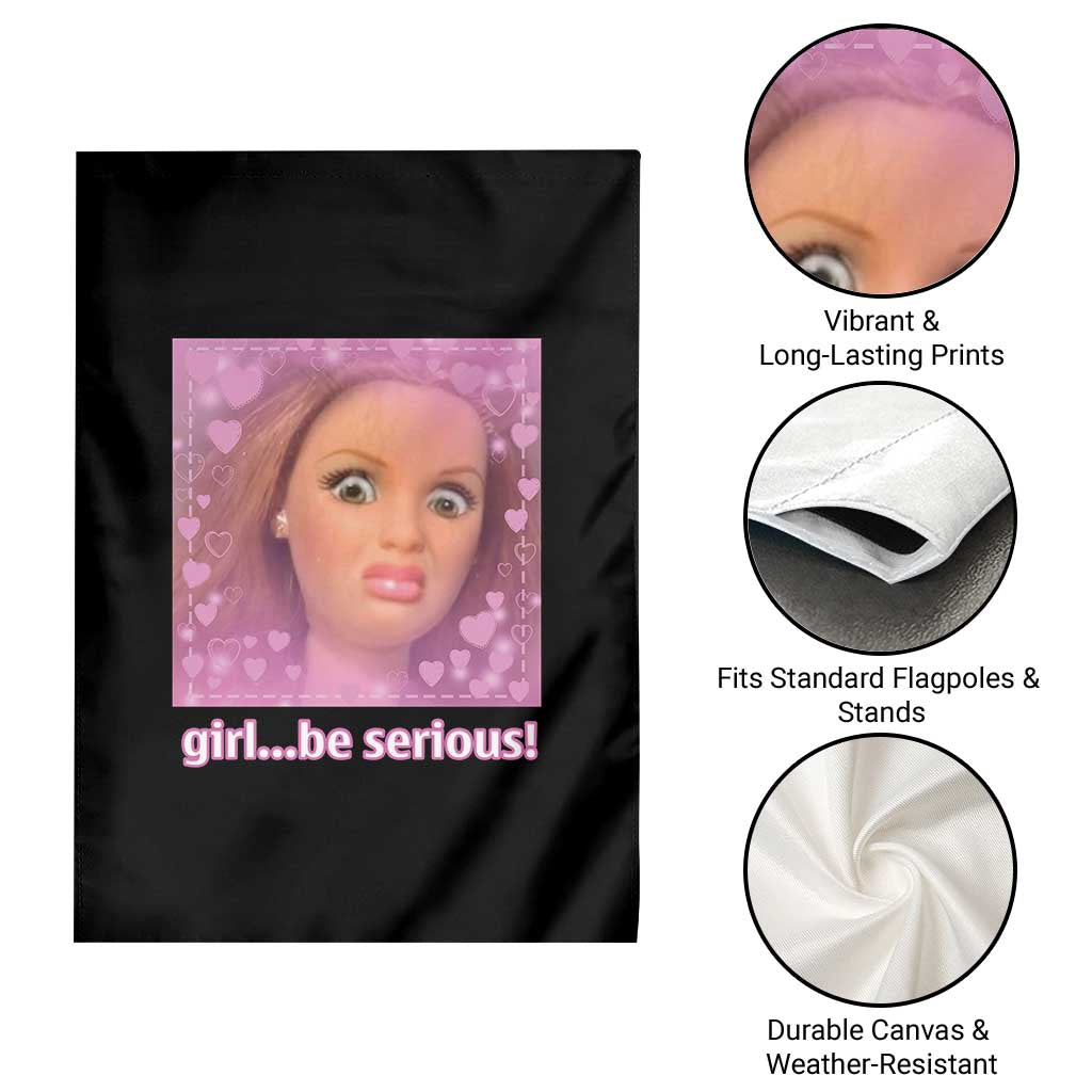 Funny Doll Face Meme Garden Flag Girl Be Serious TS14 Print Your Wear