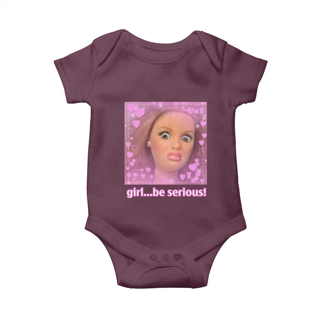 Funny Doll Face Meme Baby Onesie Girl Be Serious TS14 Maroon Print Your Wear