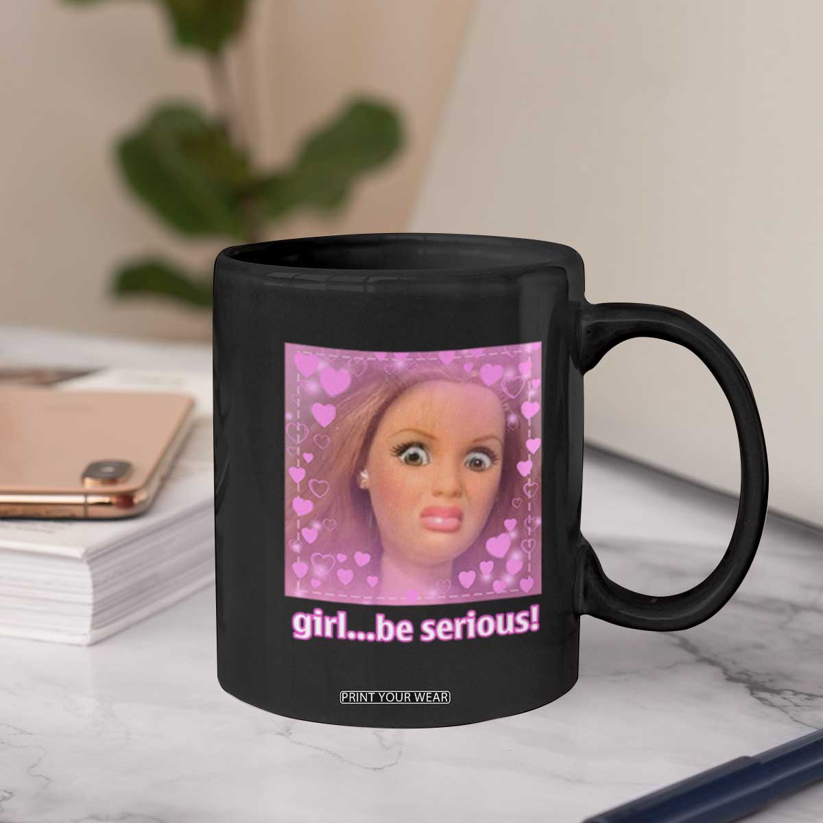 Funny Doll Face Meme Coffee Mug Girl Be Serious TS14 Print Your Wear