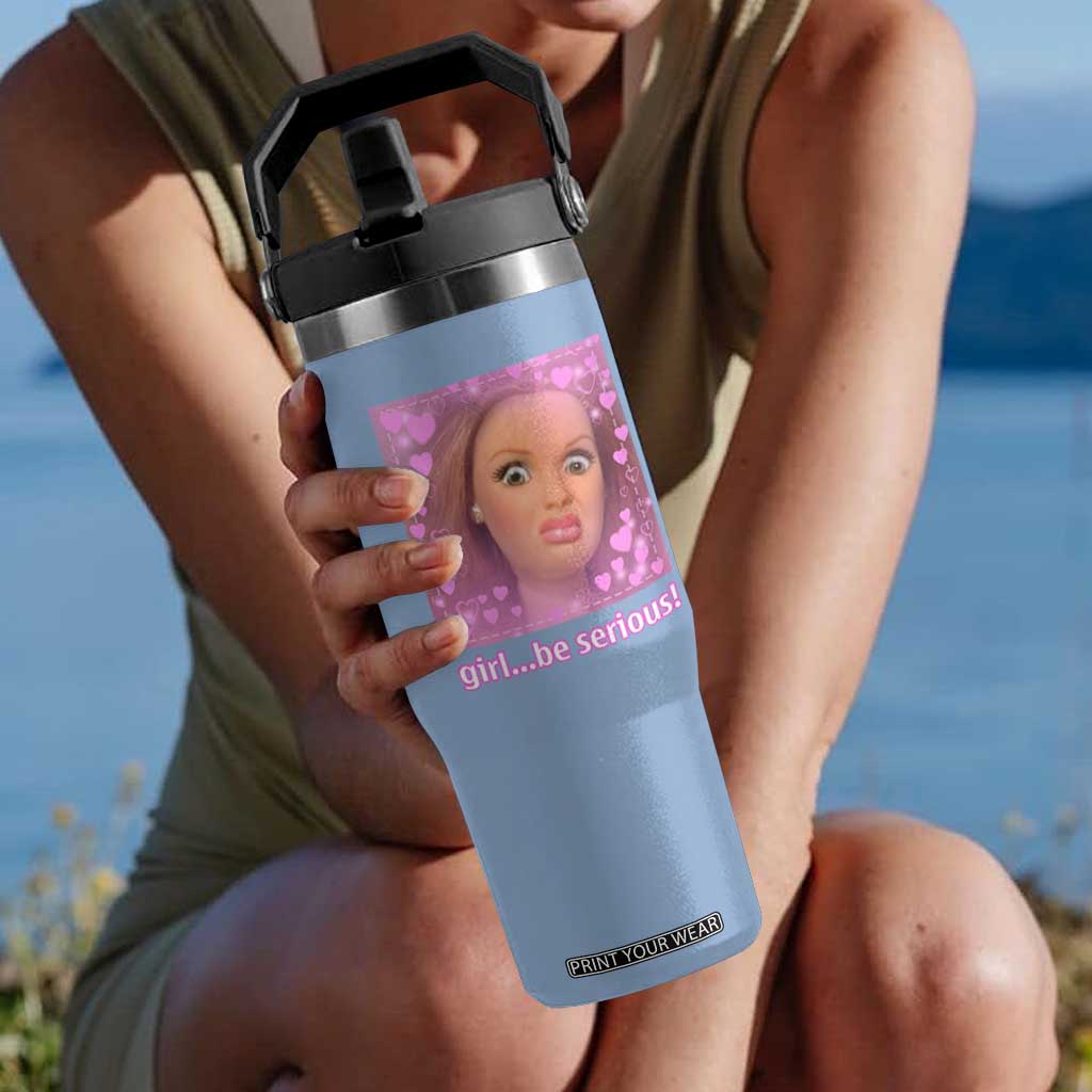 Funny Doll Face Meme Flip Straw Tumbler Girl Be Serious TS14 One Size: 30 oz Light Blue Print Your Wear