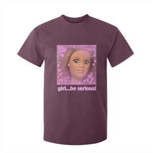 Funny Doll Face Meme T Shirt For Kid Girl Be Serious - Print Your Wear