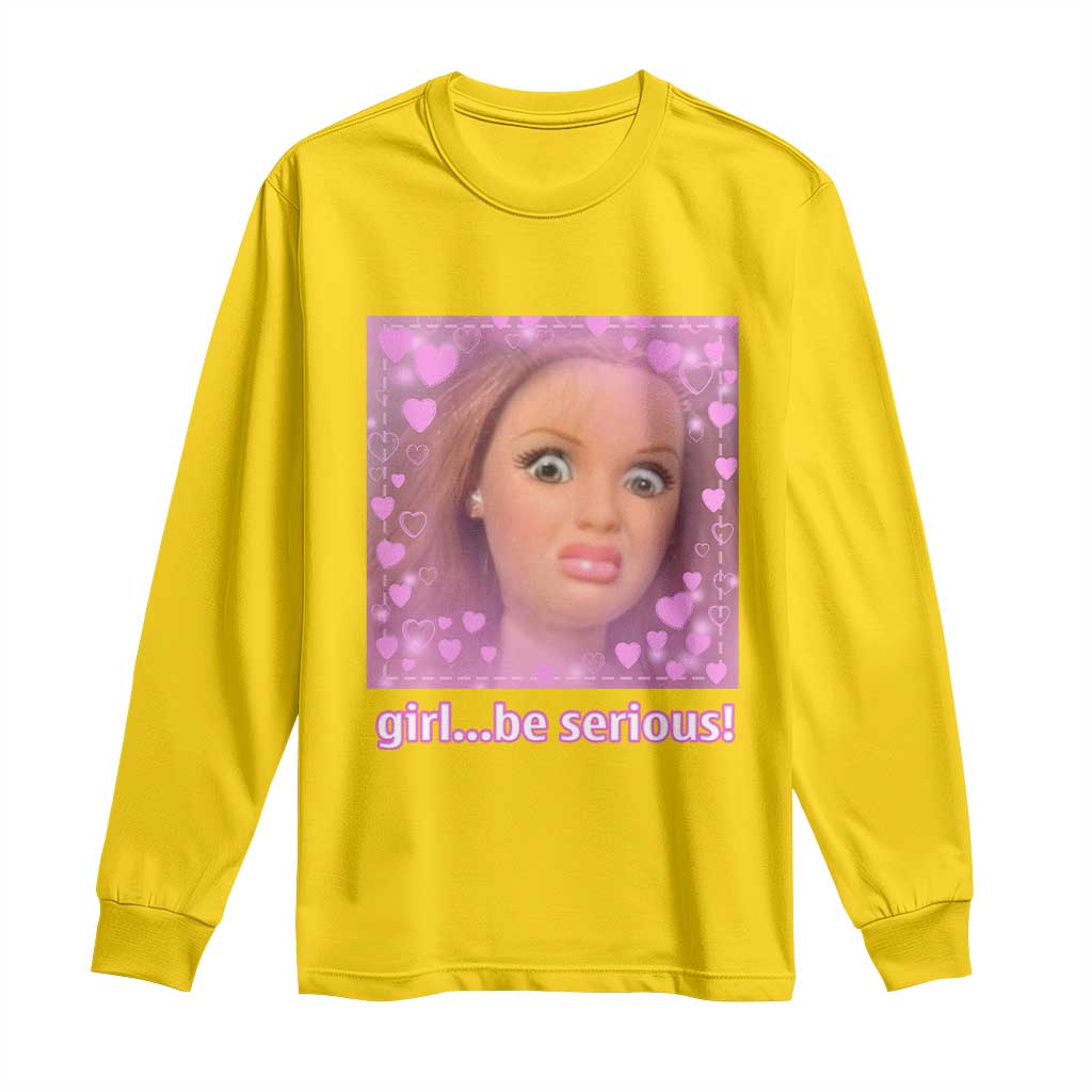 Funny Doll Face Meme Long Sleeve Shirt Girl Be Serious TS14 Daisy Print Your Wear