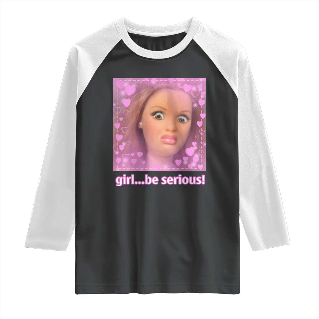 Funny Doll Face Meme Raglan Shirt Girl Be Serious TS14 Black White Print Your Wear