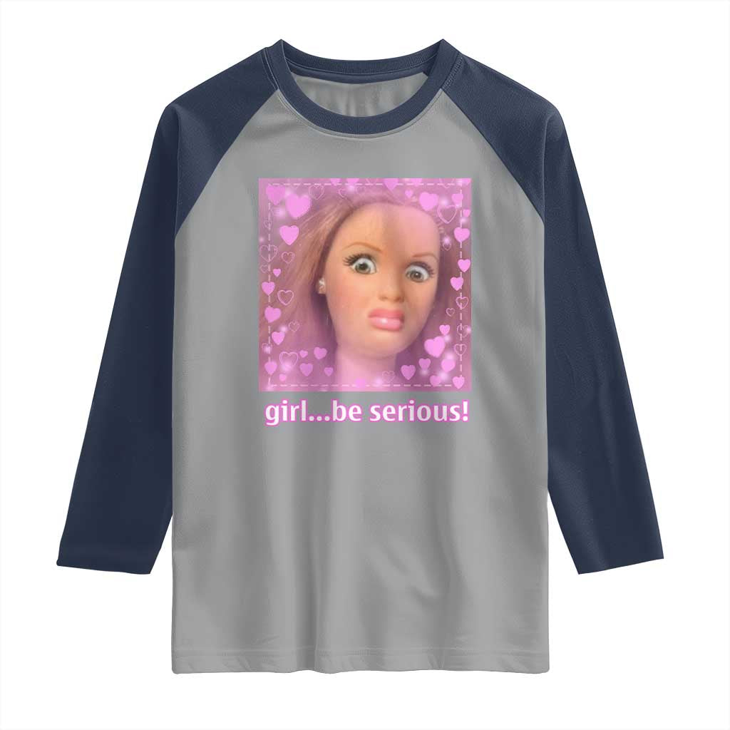 Funny Doll Face Meme Raglan Shirt Girl Be Serious TS14 Sport Gray Navy Print Your Wear