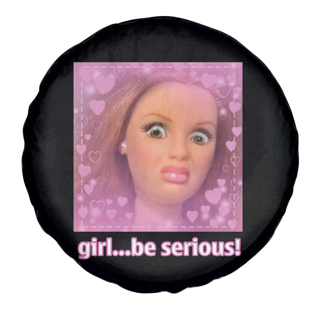 Funny Doll Face Meme Spare Tire Cover Girl Be Serious TS14 Print Your Wear