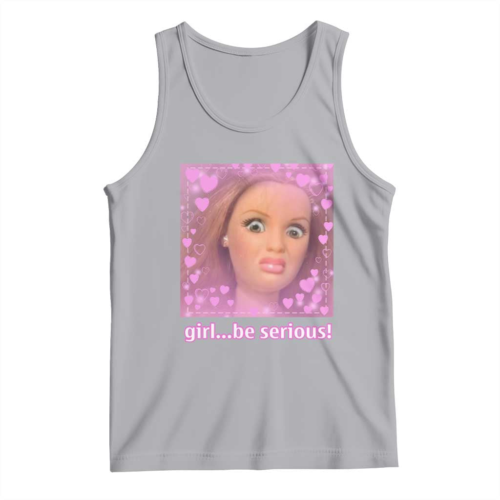 Funny Doll Face Meme Tank Top Girl Be Serious TS14 Athletic Heather Print Your Wear