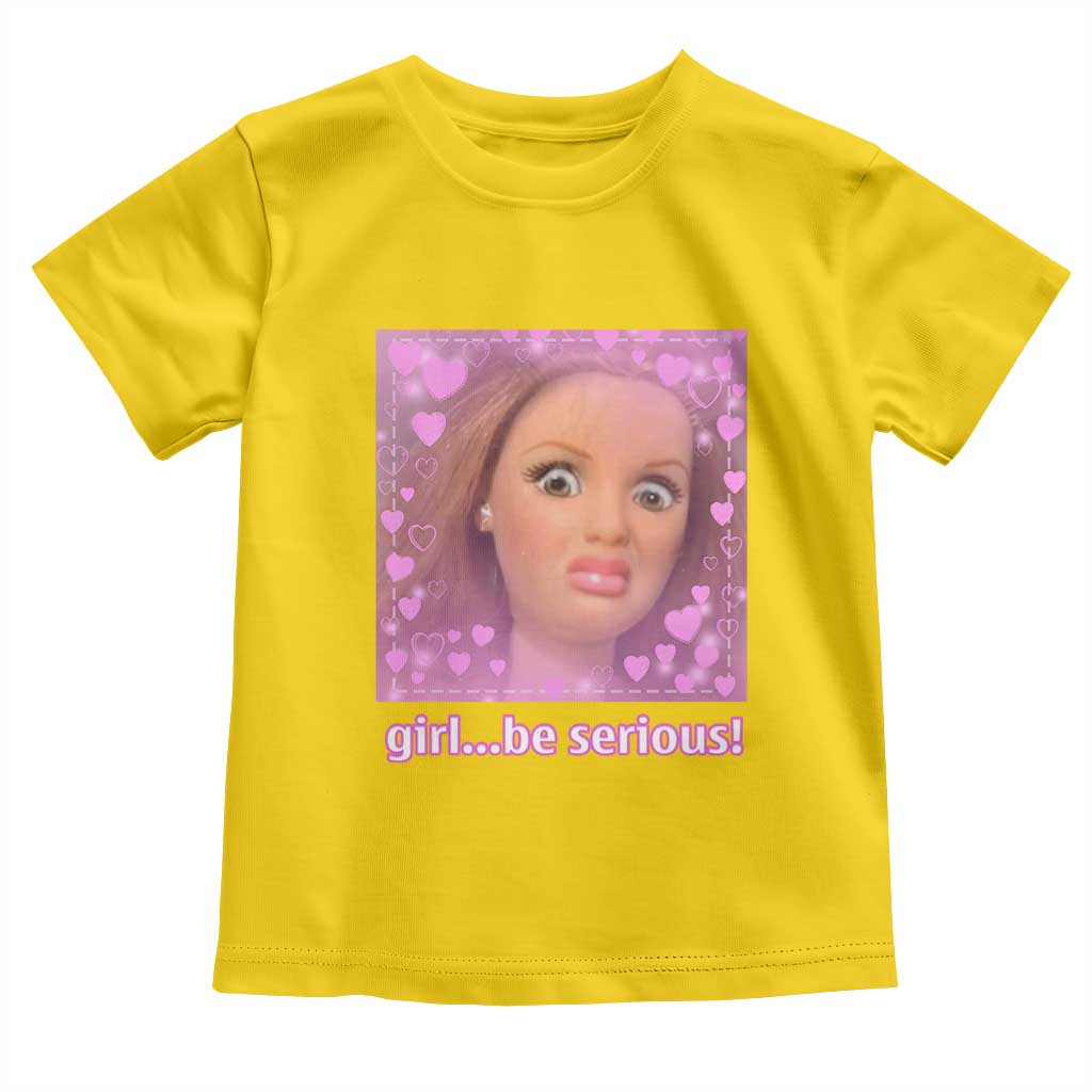 Funny Doll Face Meme Toddler T Shirt Girl Be Serious TS14 Daisy Print Your Wear