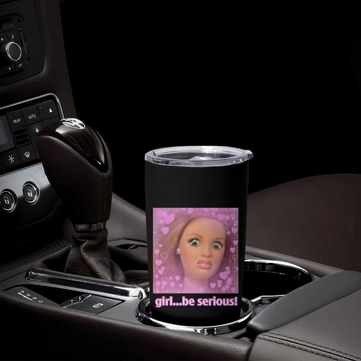 Funny Doll Face Meme Tumbler Cup Girl Be Serious TS14 Print Your Wear