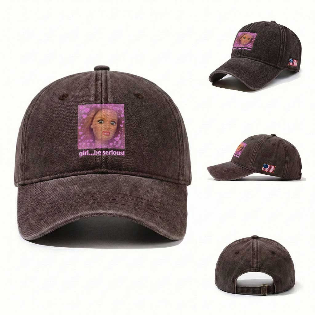 Funny Doll Face Meme Washed Cotton Baseball Cap Girl Be Serious TS14 Washed Cap Universal Fit Dark Brown Print Your Wear