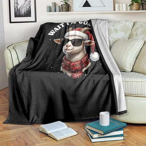 Funny Reindeer Christmas Throw Blanket Wait I Am Goated TS14 Print Your Wear