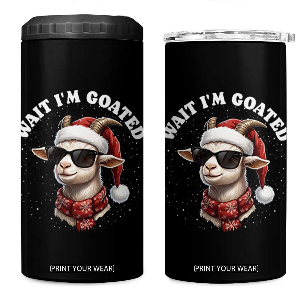 Funny Reindeer Christmas 4 in 1 Can Cooler Tumbler Wait I Am Goated TS14 One Size: 16 oz Black Print Your Wear