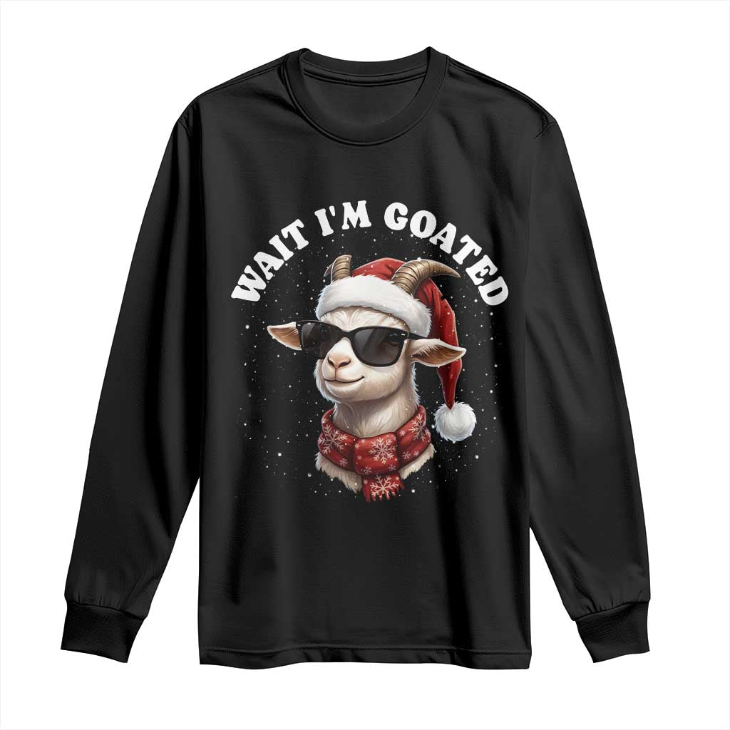 Funny Reindeer Christmas Long Sleeve Shirt Wait I Am Goated TS14 Black Print Your Wear
