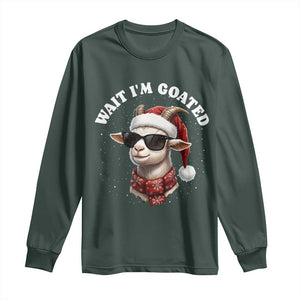 Funny Reindeer Christmas Long Sleeve Shirt Wait I Am Goated TS14 Dark Forest Green Print Your Wear