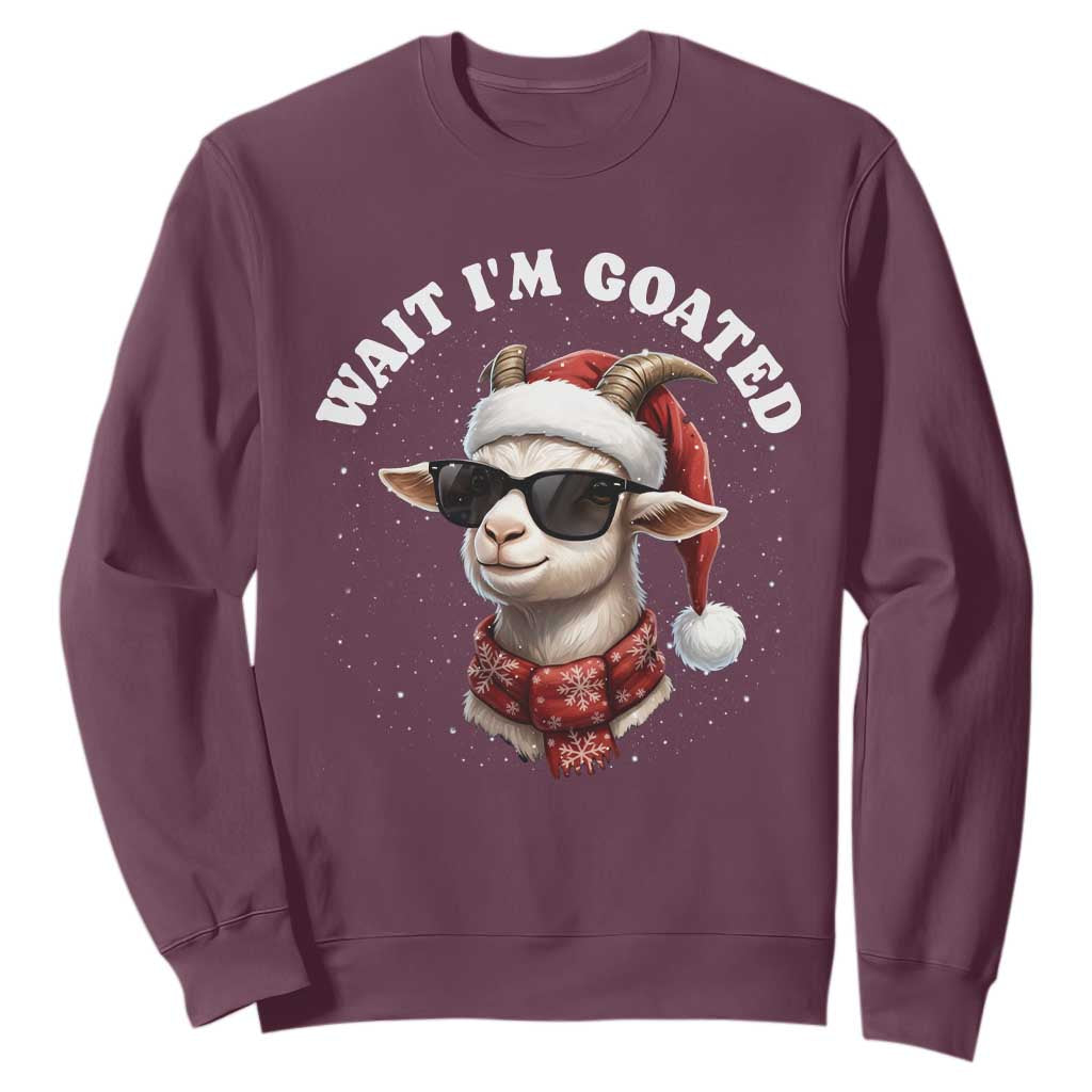 Funny Reindeer Christmas Sweatshirt Wait I Am Goated TS14 Maroon Print Your Wear