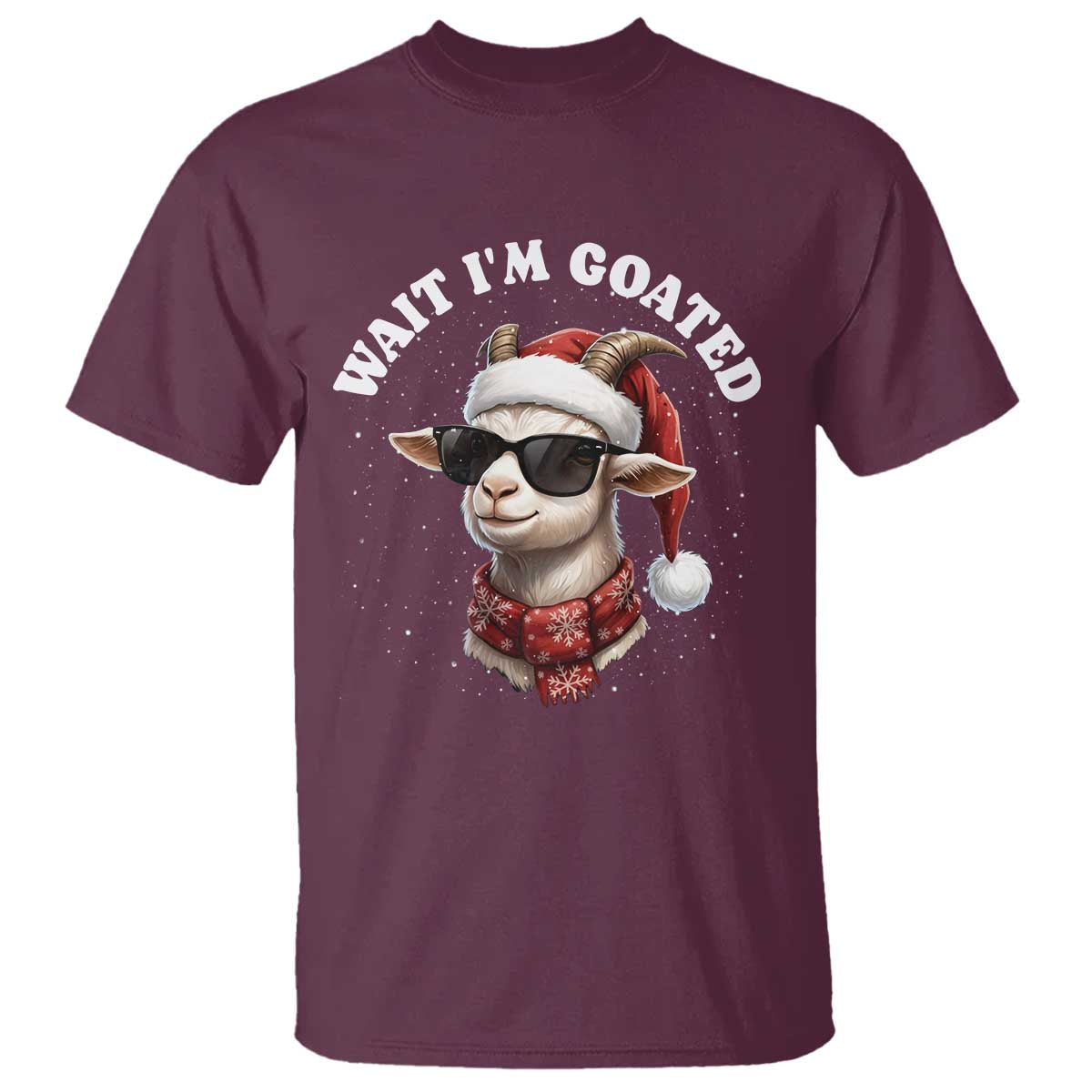 Funny Reindeer Christmas T Shirt Wait I Am Goated TS14 Maroon Print Your Wear