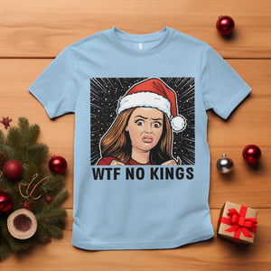 No Kings T Shirt Funny Disgusting Doll Face Meme Christmas TS14 Light Blue Print Your Wear