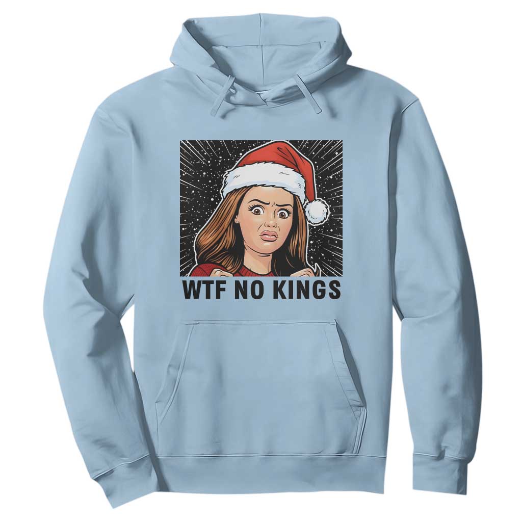 No Kings Hoodie Funny Disgusting Doll Face Meme Christmas TS14 Light Blue Print Your Wear