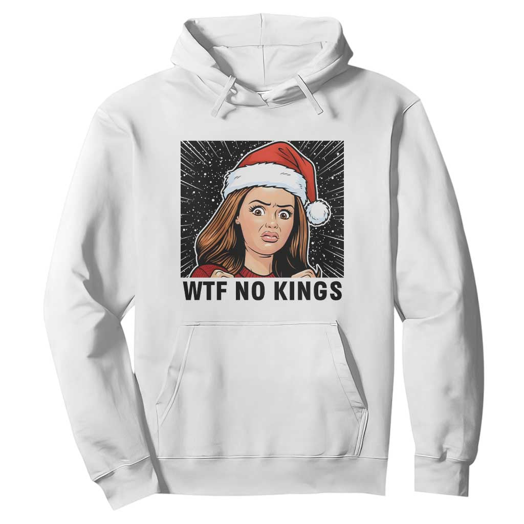 No Kings Hoodie Funny Disgusting Doll Face Meme Christmas TS14 White Print Your Wear