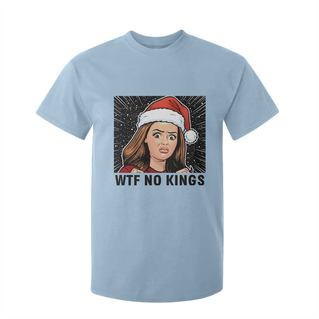 No Kings T Shirt For Kid Funny Disgusting Doll Face Meme Christmas TS14 Light Blue Print Your Wear