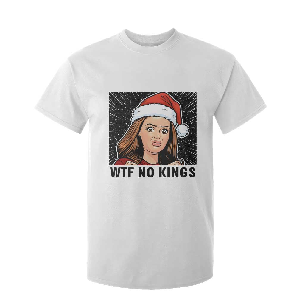 No Kings T Shirt For Kid Funny Disgusting Doll Face Meme Christmas TS14 White Print Your Wear