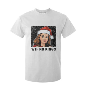No Kings T Shirt For Kid Funny Disgusting Doll Face Meme Christmas TS14 White Print Your Wear